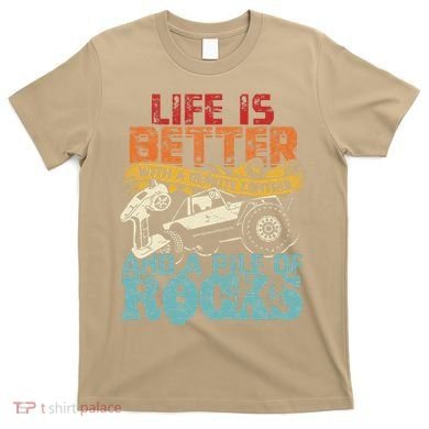 Life Is Better With A Remote Control And A Pile Of Rocks T-Shirt