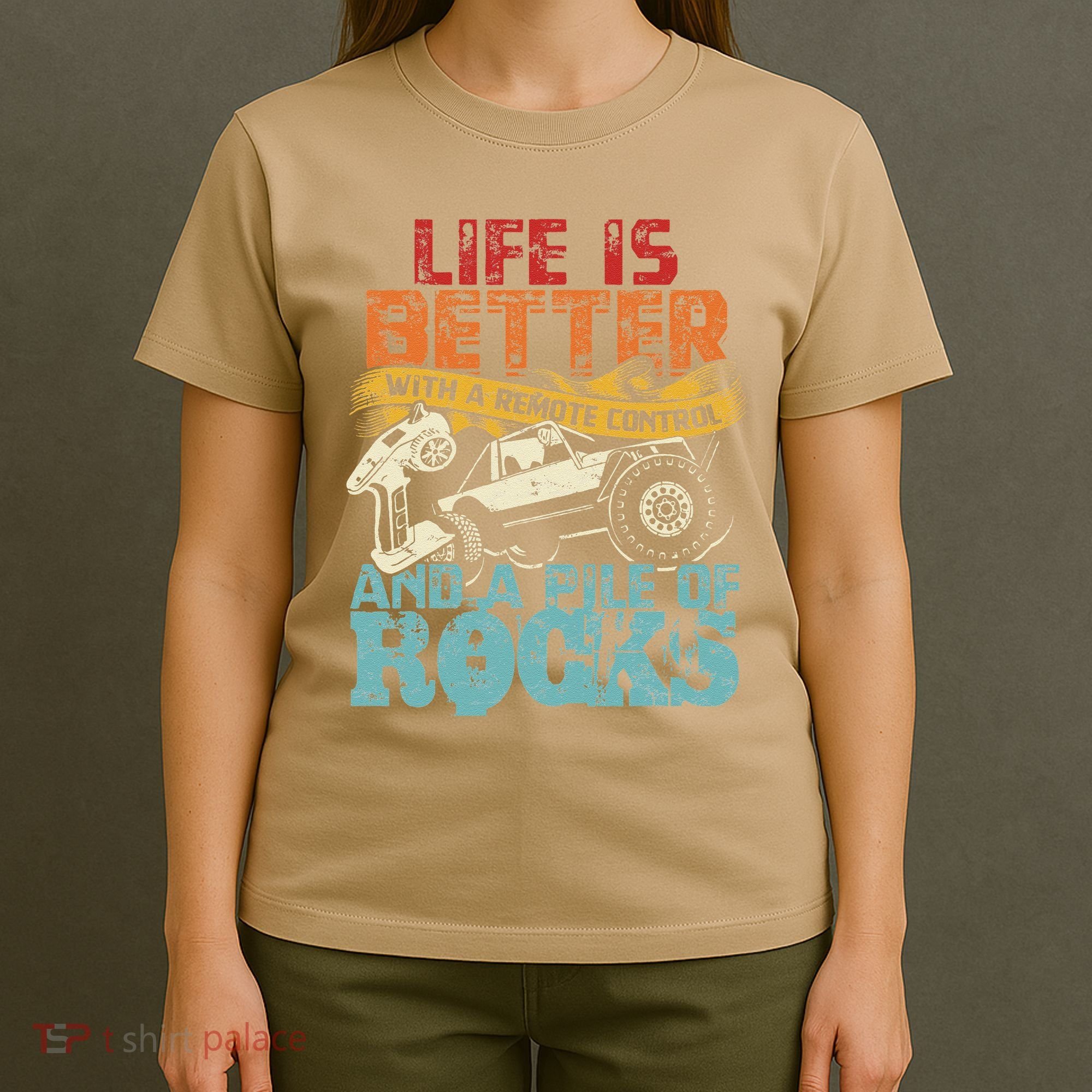 Life Is Better With A Remote Control And A Pile Of Rocks T-Shirt