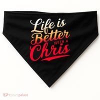 Life Is Better With A Chris Name Chris USA-Made Doggie Bandana thumb 0