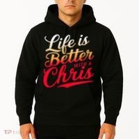 Life Is Better With A Chris Name Chris Hoodie thumb 2