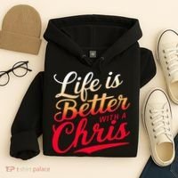 Life Is Better With A Chris Name Chris Hoodie thumb 4