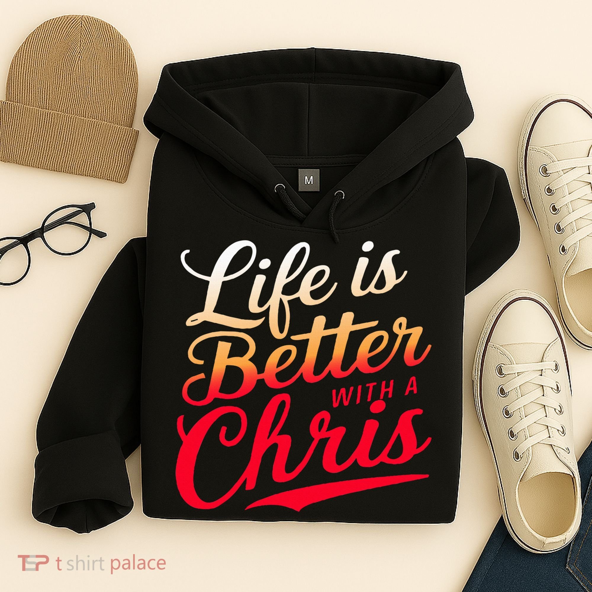 Life Is Better With A Chris Name Chris Hoodie