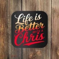 Life Is Better With A Chris Name Chris Coaster thumb 0