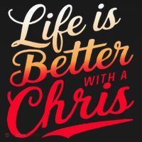 Life Is Better With A Chris Name Chris Ornament thumb 1