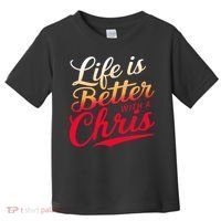 Life Is Better With A Chris Name Chris Toddler T-Shirt thumb 0