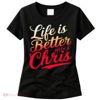 Life Is Better With A Chris Name Chris Women's T-Shirt thumb 0