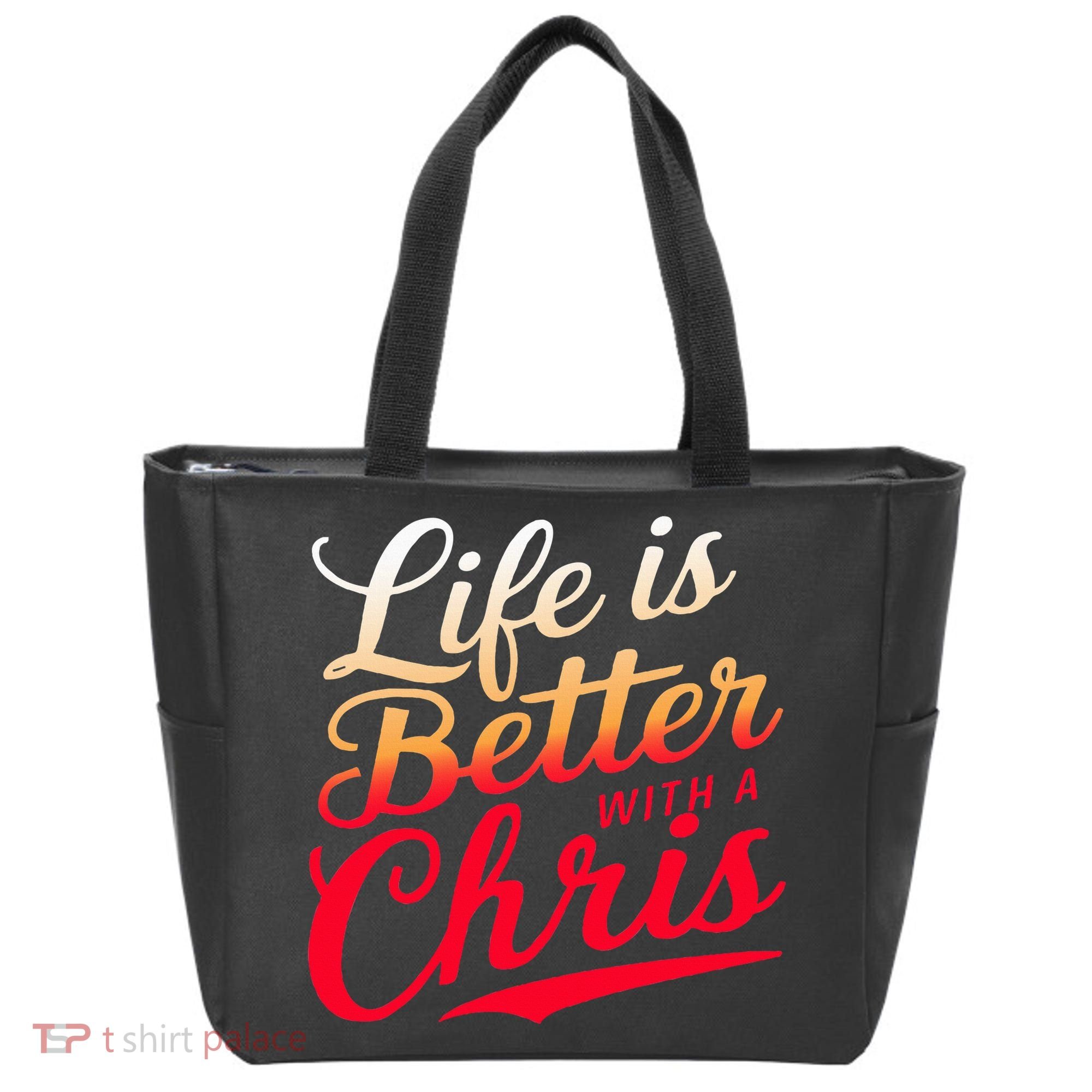 Life Is Better With A Chris Name Chris Tote Bag