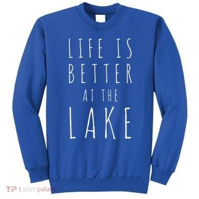 Life Is Better At The Lake Camp Cool Gift Sweatshirt