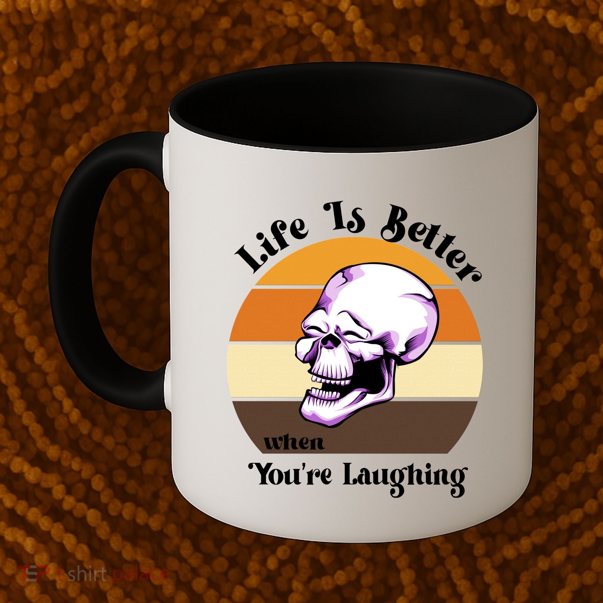 Life Is Better When Your Laughing Retro Skull Coffee Mug