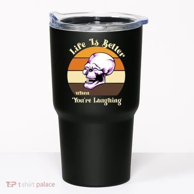 Life Is Better When Your Laughing Retro Skull Tumbler