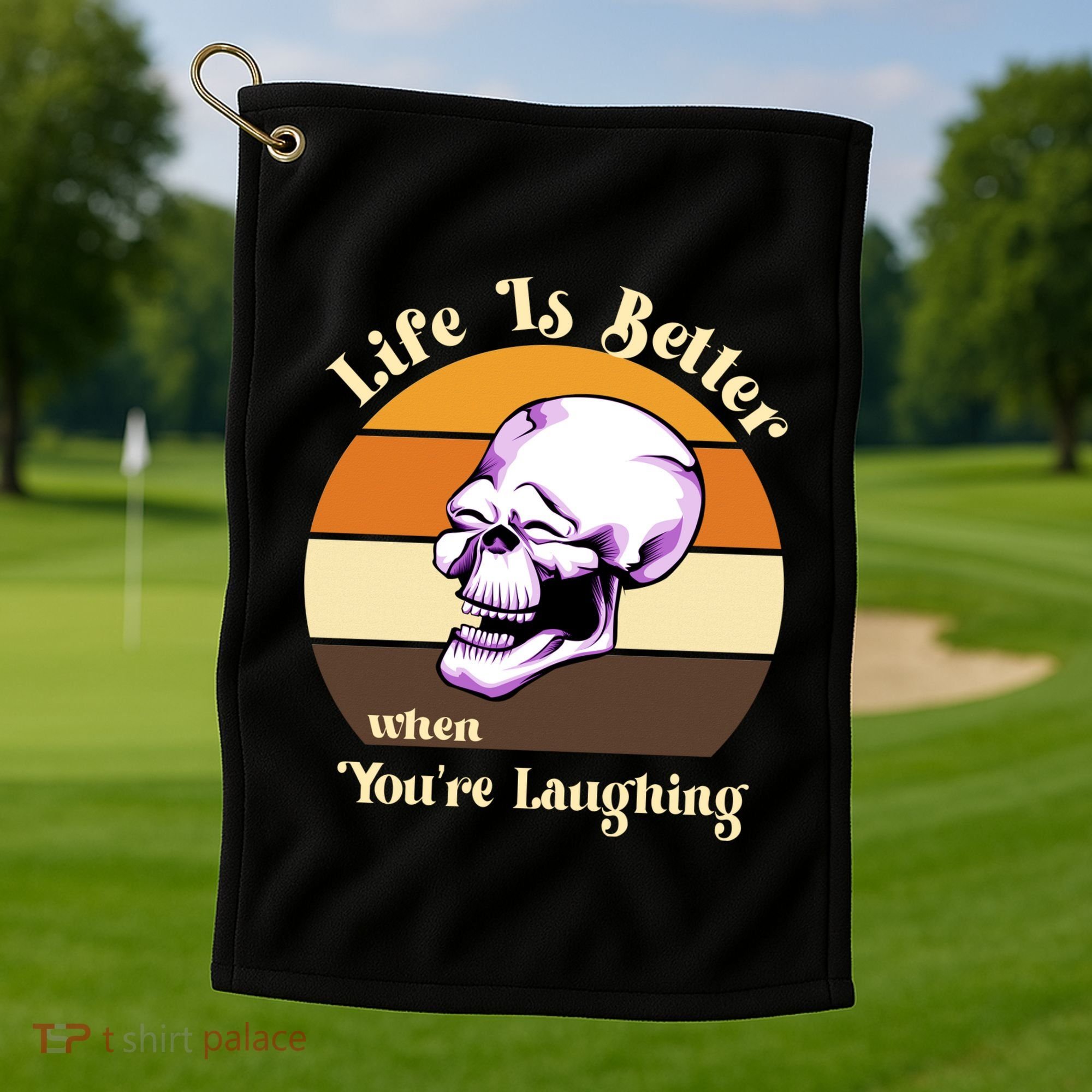 Life Is Better When Your Laughing Retro Skull Golf Towel