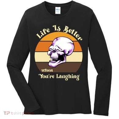 Life Is Better When Your Laughing Retro Skull Women's Long Sleeve Shirt
