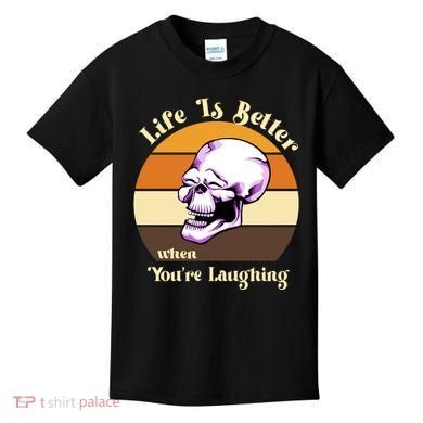Life Is Better When Your Laughing Retro Skull Kids T-Shirt