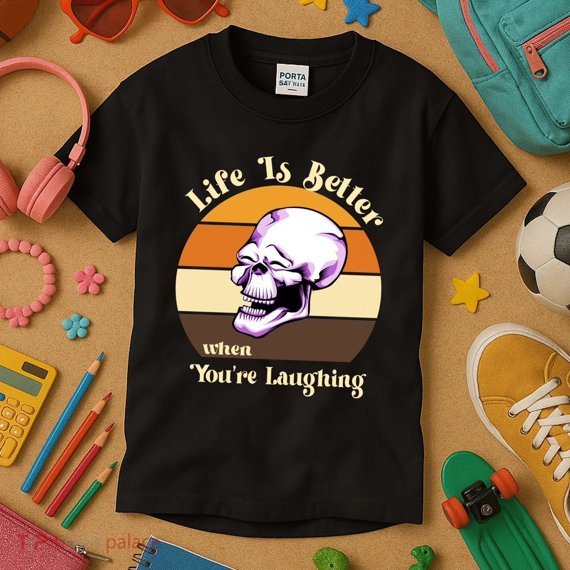 Life Is Better When Your Laughing Retro Skull Kids T-Shirt