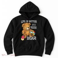 Life Is Better With A Teddy Bear Stuffed Toy Hoodie thumb 0