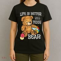 Life Is Better With A Teddy Bear Stuffed Toy T-Shirt thumb 4