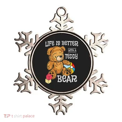 Life Is Better With A Teddy Bear Stuffed Toy Ornament