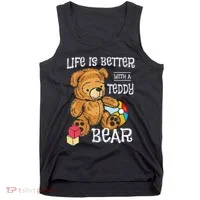 Life Is Better With A Teddy Bear Stuffed Toy Tank Top thumb 0