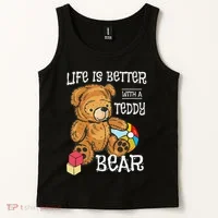 Life Is Better With A Teddy Bear Stuffed Toy Tank Top thumb 2