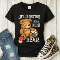 Life Is Better With A Teddy Bear Stuffed Toy Women's T-Shirt thumb 3