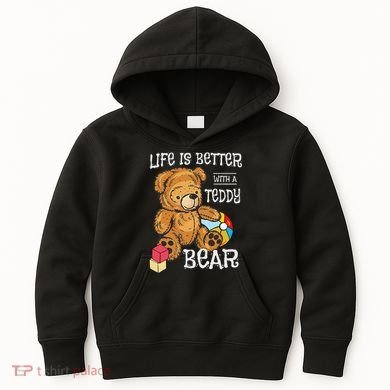 Life Is Better With A Teddy Bear Stuffed Toy Kids Hoodie