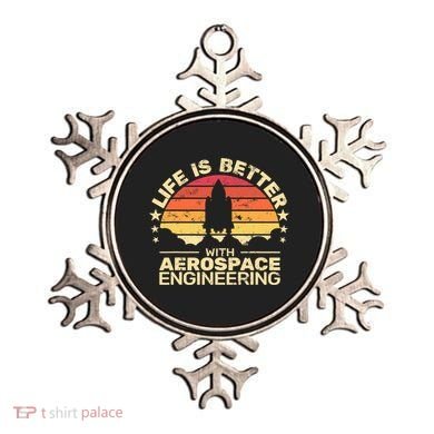 Life Is Better Aerospace Engineering Aerospace Engineer Ornament