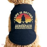 Life Is Better Aerospace Engineering Aerospace Engineer Doggie Tank thumb 0