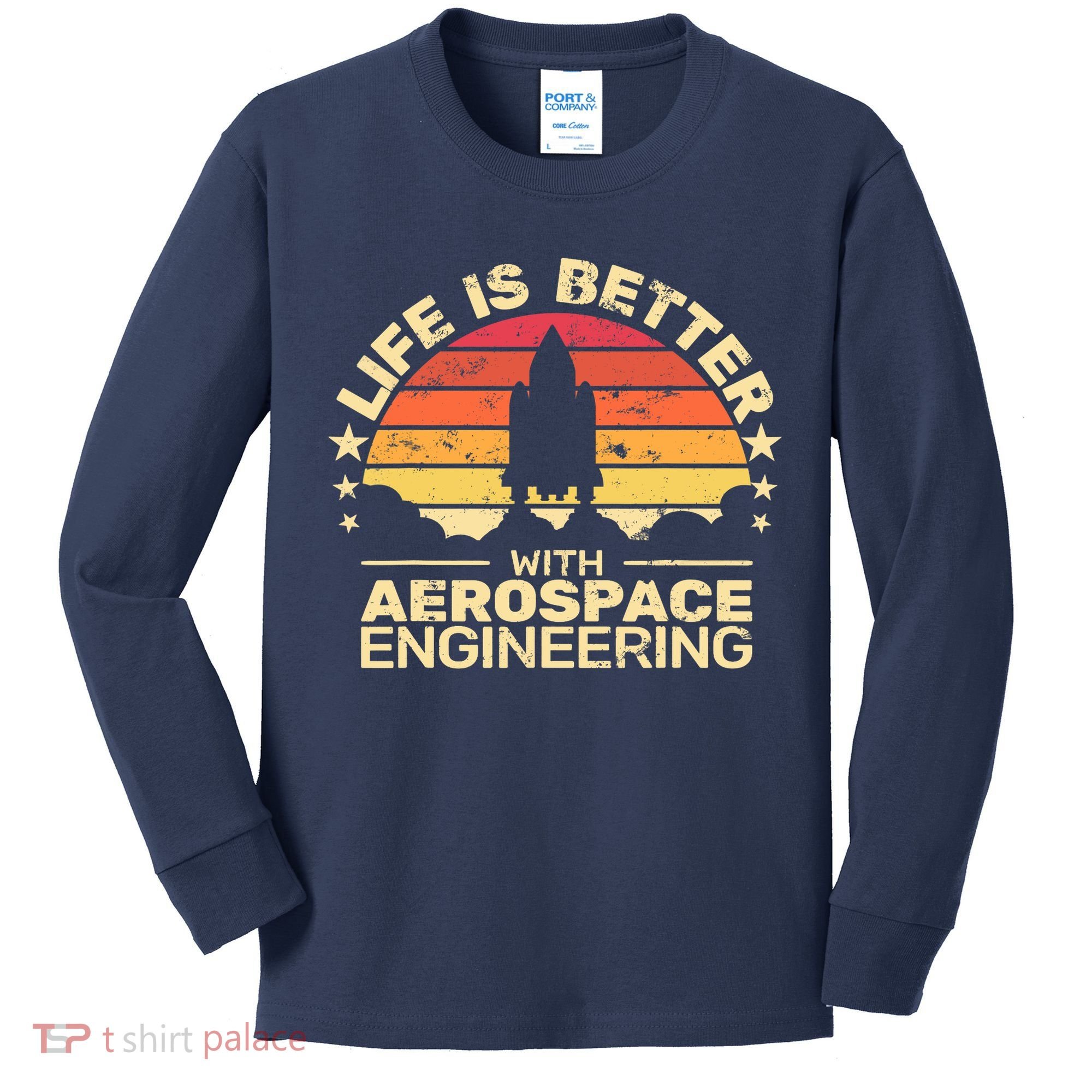 Life Is Better Aerospace Engineering Aerospace Engineer Kids Long Sleeve Shirt