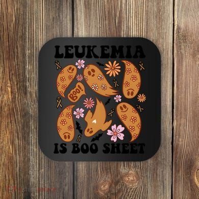 Leukemia Is Boo Sheet Leukemia Cancer Awareness Coaster