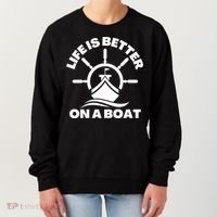 Life Is Better On A Boat Boating Cool Gift Women's Sweatshirt thumb 0