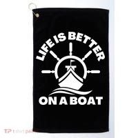 Life Is Better On A Boat Boating Cool Gift Golf Towel thumb 0