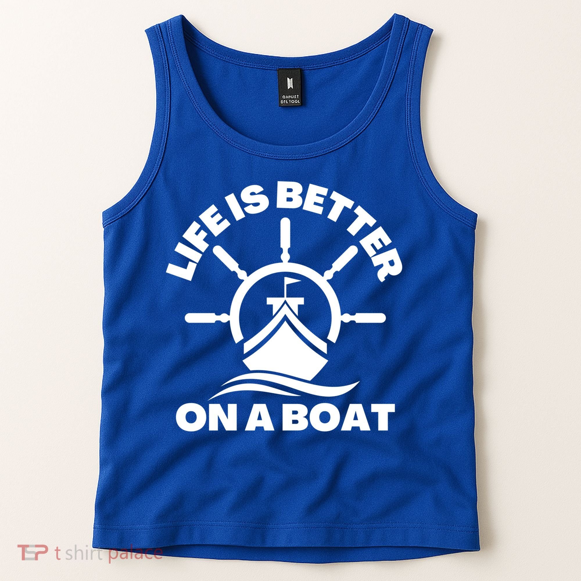 Life Is Better On A Boat Boating Cool Gift Tank Top