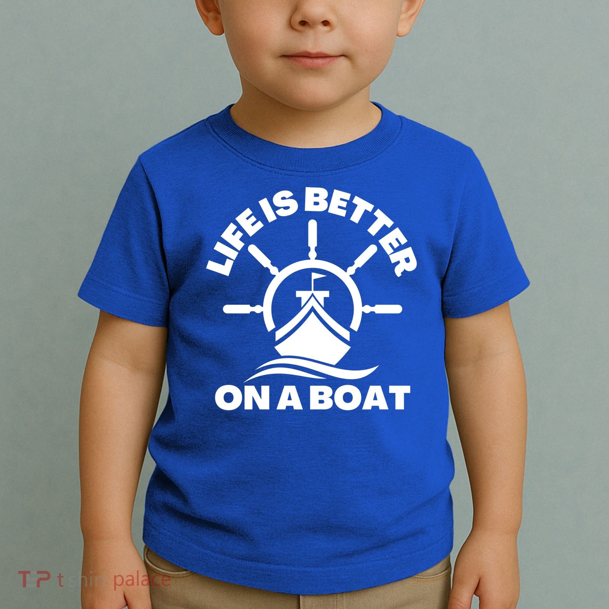 Life Is Better On A Boat Boating Cool Gift Toddler T-Shirt
