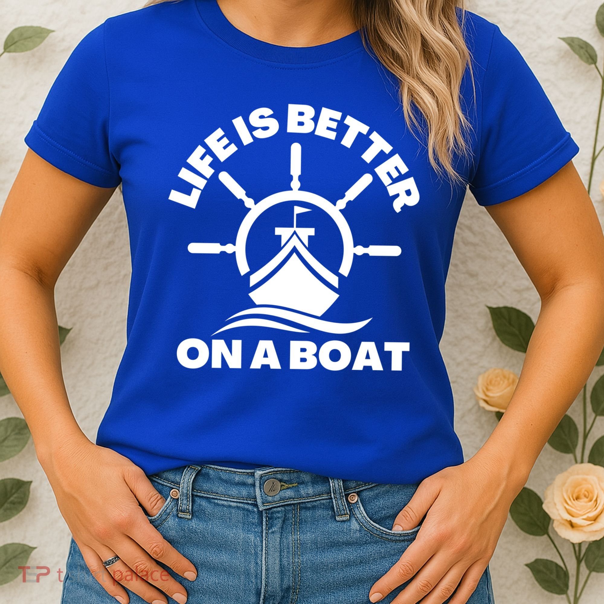 Life Is Better On A Boat Boating Cool Gift Women's T-Shirt