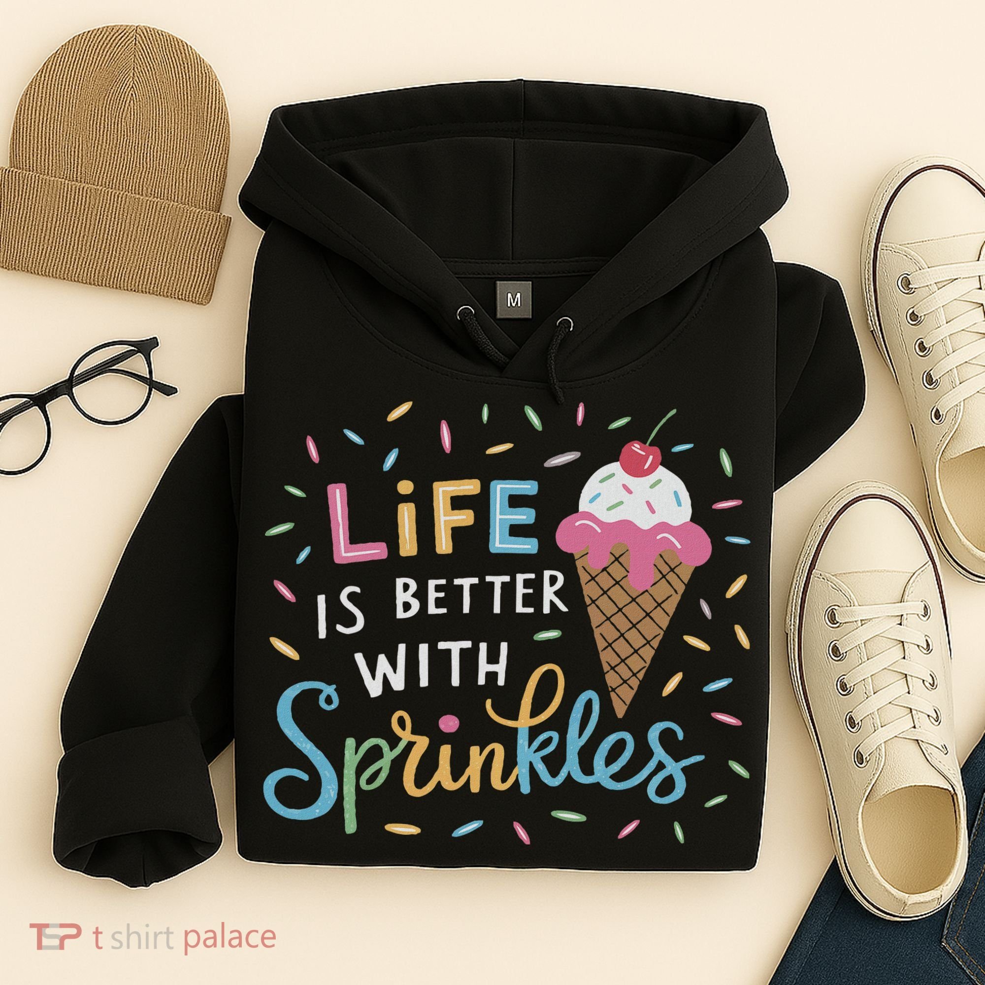 Life Is Better With Sprinkles Ice Cream Sweet Treats Hoodie