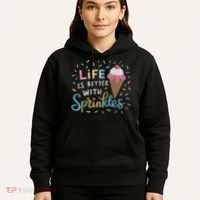 Life Is Better With Sprinkles Ice Cream Sweet Treats Hoodie thumb 5