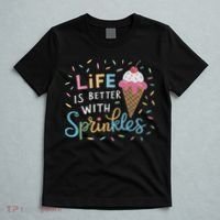 Life Is Better With Sprinkles Ice Cream Sweet Treats T-Shirt thumb 5