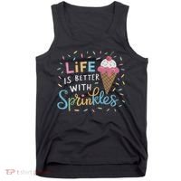Life Is Better With Sprinkles Ice Cream Sweet Treats Tank Top thumb 0