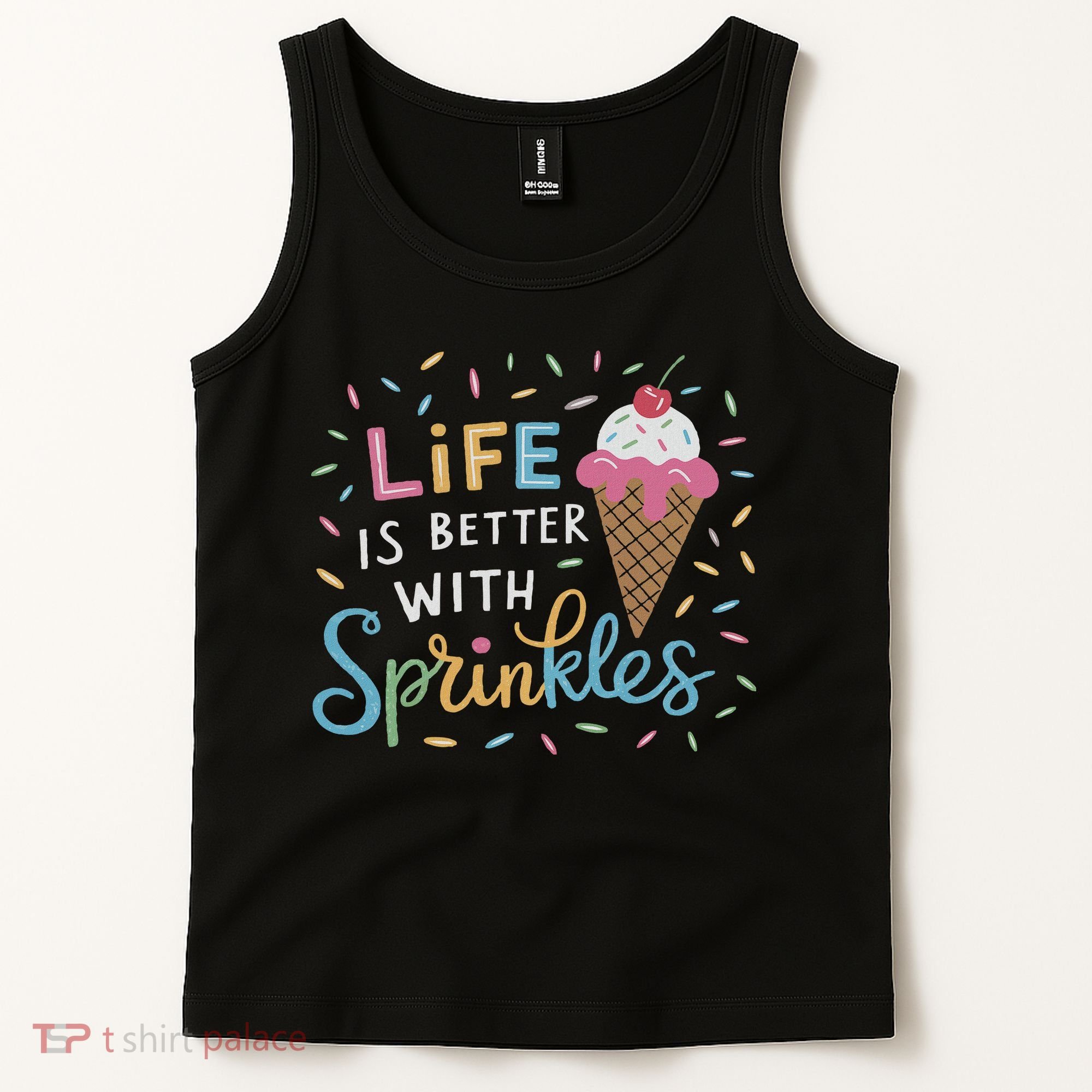 Life Is Better With Sprinkles Ice Cream Sweet Treats Tank Top