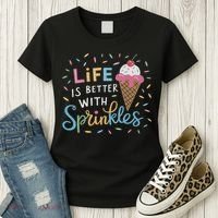 Life Is Better With Sprinkles Ice Cream Sweet Treats Women's T-Shirt thumb 3