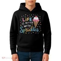 Life Is Better With Sprinkles Ice Cream Sweet Treats Kids Hoodie thumb 4