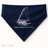 Life Is Better On A Boat Sailboat Sketch Cool Sailing Gifts USA-Made Doggie Bandana thumb 0