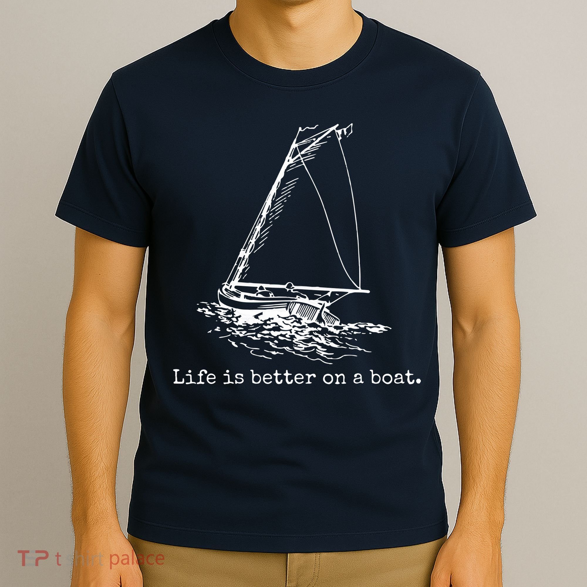 Life Is Better On A Boat Sailboat Sketch Cool Sailing Gifts T-Shirt