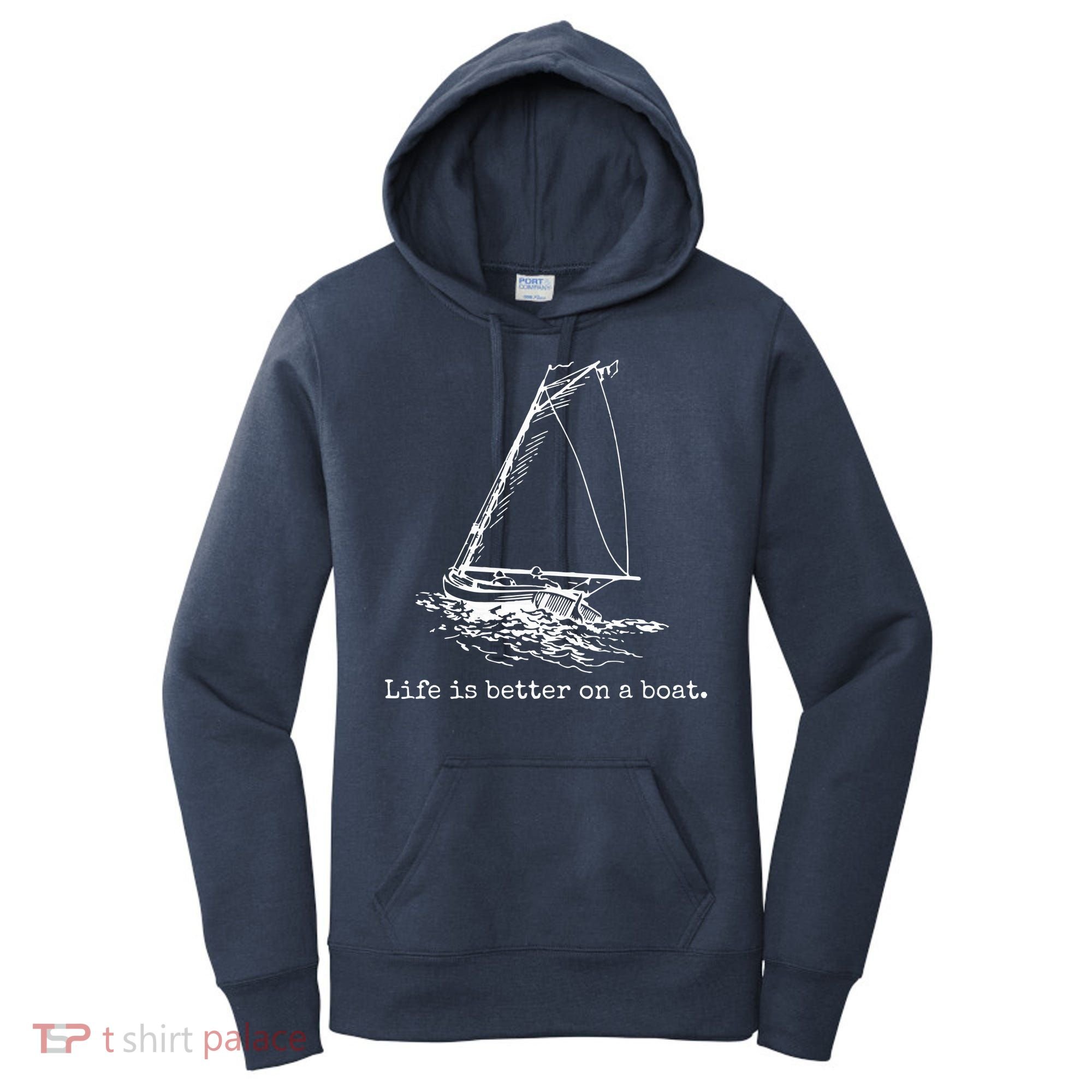 Life Is Better On A Boat Sailboat Sketch Cool Sailing Gifts Women's Hoodie