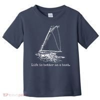 Life Is Better On A Boat Sailboat Sketch Cool Sailing Gifts Toddler T-Shirt thumb 0