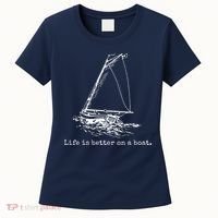 Life Is Better On A Boat Sailboat Sketch Cool Sailing Gifts Women's T-Shirt thumb 0