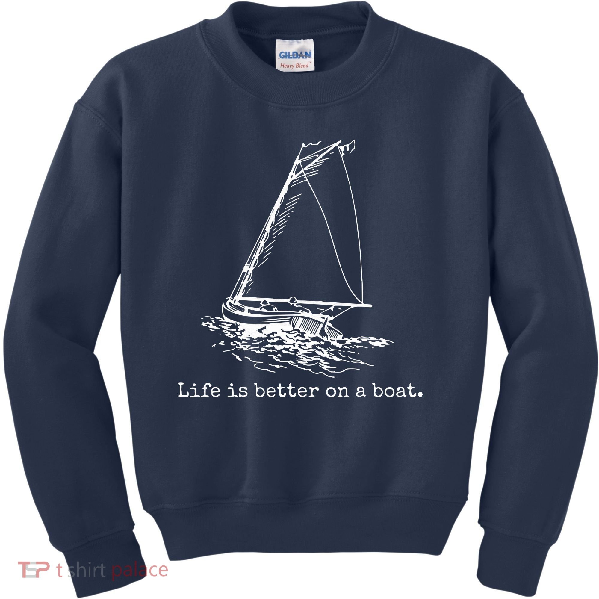 Life Is Better On A Boat Sailboat Sketch Cool Sailing Gifts Kids Sweatshirt