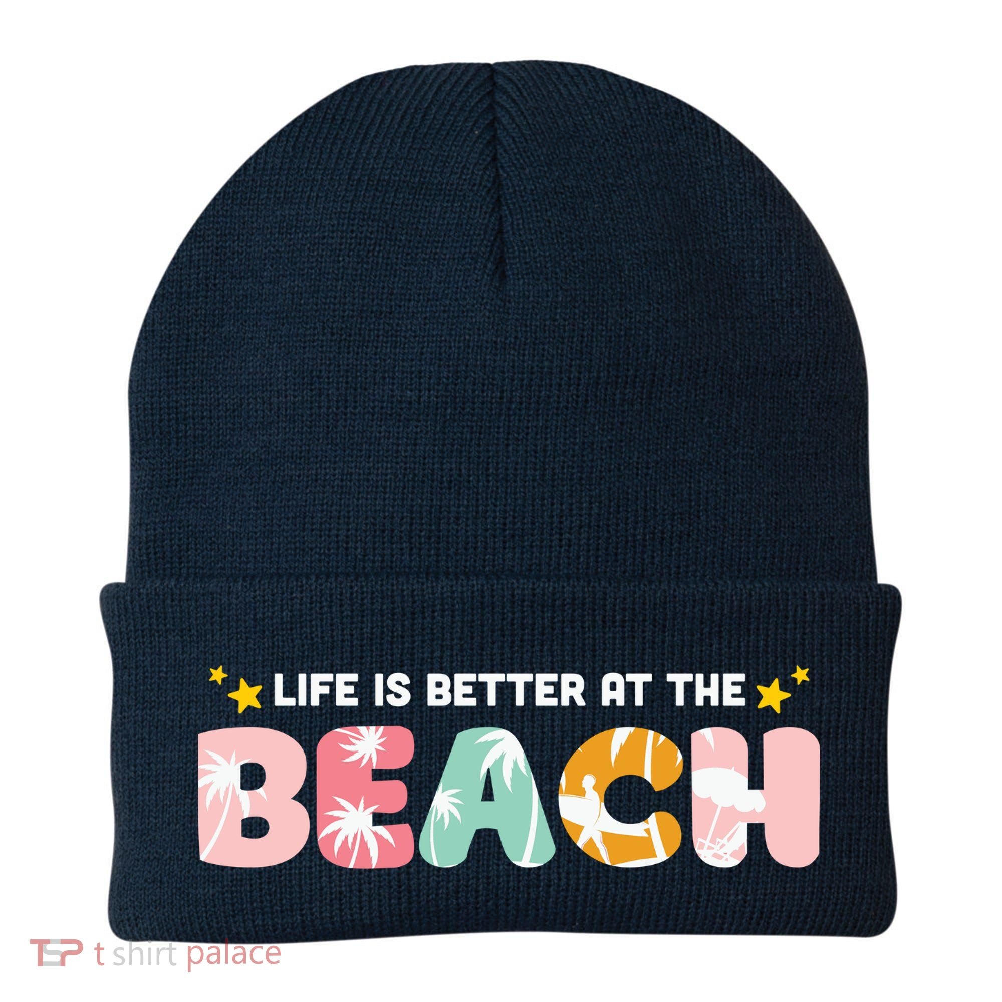 Life Is Better At The Beach Summer Tropical Beanie