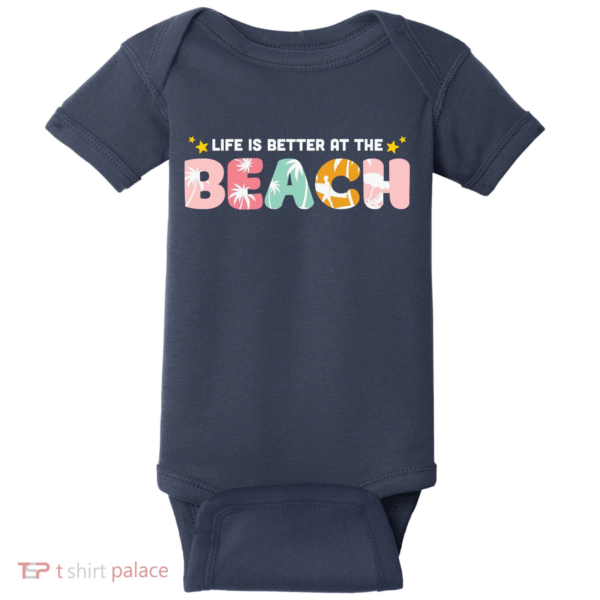 Life Is Better At The Beach Summer Tropical Baby Bodysuit