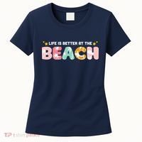 Life Is Better At The Beach Summer Tropical Women's T-Shirt thumb 0